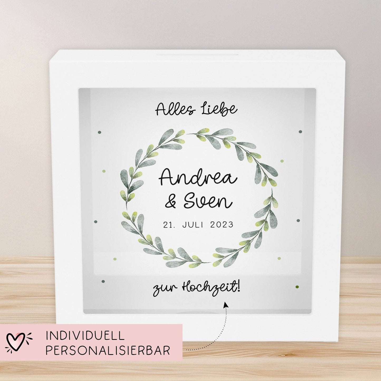 Spardose Hochzeit personalisiert Datum & Name Brautpaar Bräutigam Braut Geldgeschenk Sparschwein Hochzeitsgeschenk Geld - Holz Blumenkranz kleinebuchstaben