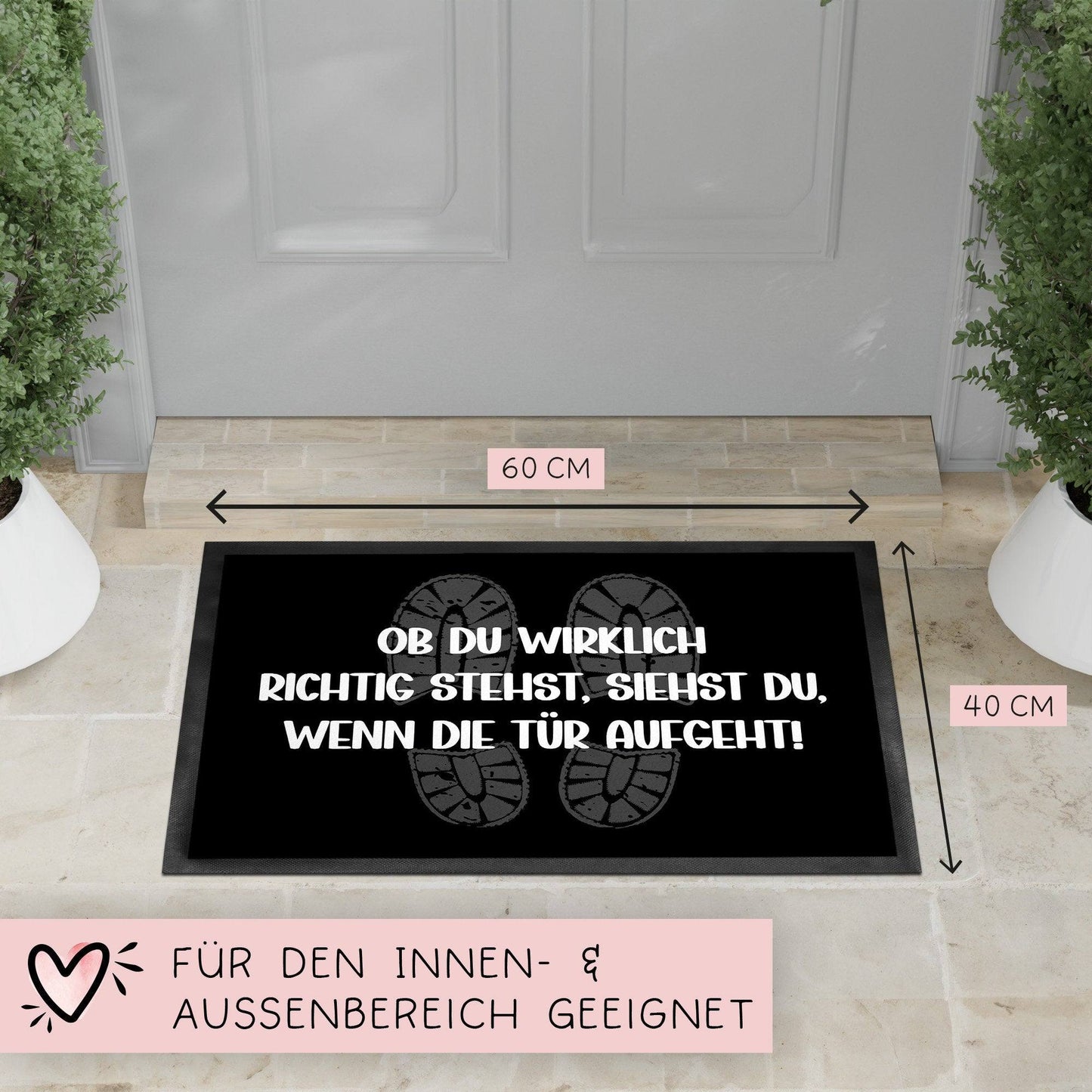 Fußmatte Ob Du wirklich richtig stehst, siehst Du wenn die Tür aufgeht - Rutschfester Fußabtreter für innen und außen mit lustigem Spruch kleinebuchstaben
