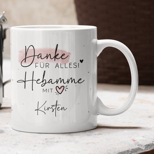 Danke Tasse Hebamme Personalisiert Name Wunschname - Danke für Alles! Hebamme mit Herz Geschenkidee mit Wunschtext - Geschenk für Hebamme Dankeschön - Schwangerschaft - Weiß  kleinebuchstaben Innen & Henkel: Weiß  