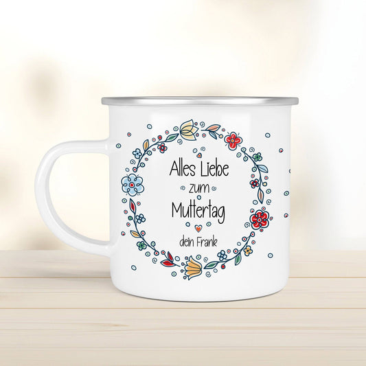 Emaille Becher Muttertag mit Name  "Alles Liebe zum Muttertag" mit [Wunschname] .Ein Geschenk für Geburtstag oder Dankeschön. Blumen  kleinebuchstaben Emaille Rand Silber  