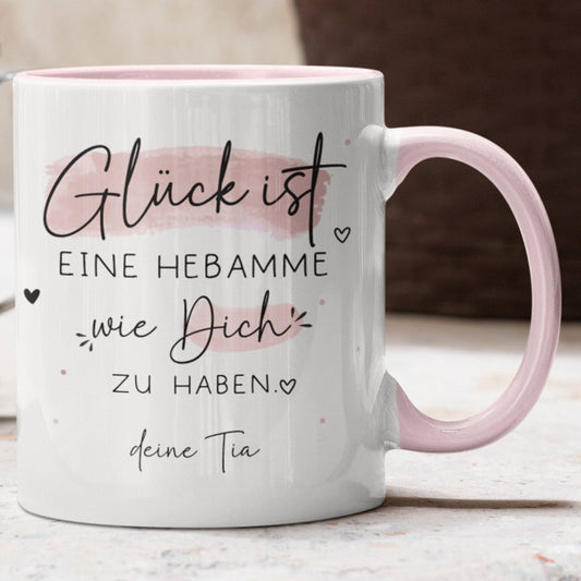 Handgefertigte Personalisierte Tasse – Glück ist eine HEBAMME wie dich zu haben - Geschenk zum Geburtstag, Ostern, Weihnachten -Wunschnamen  kleinebuchstaben Hebamme - Rosa  