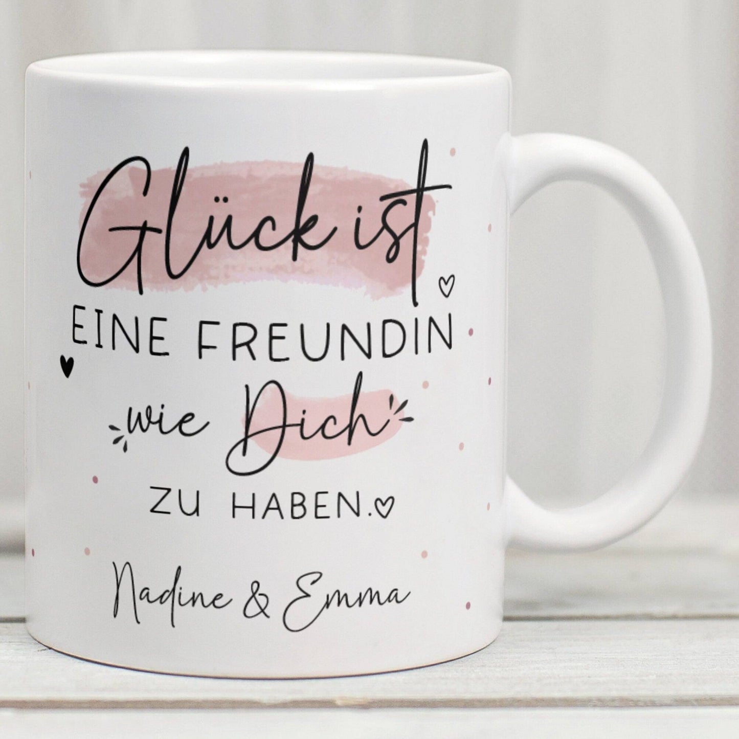 Handgefertigte Personalisierte "Glück ist..." - Tasse. Mama, Oma, Tante, Schwester, Cousine, Hebamme, Nachbarin, Freundin, Wunschtext & Name  kleinebuchstaben Freundin - Weiß  