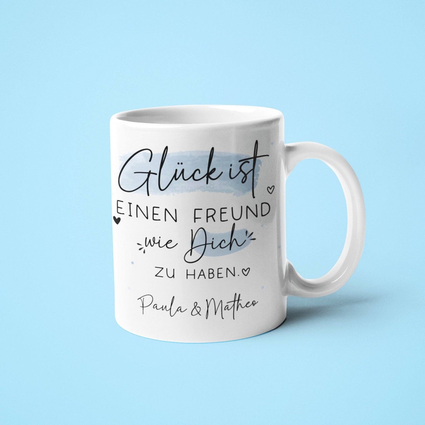 Personalisierte Tasse Freund Wunschname Name "Glück ist einen Freund wie dich zu haben". Perfektes Geschenk zum Geburtstag, zu Ostern oder Weihnachten.  kleinebuchstaben   