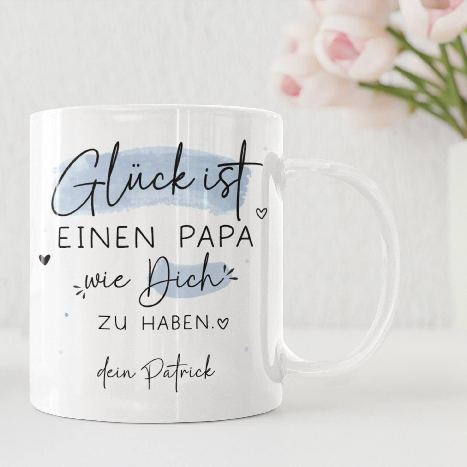 Personalisierte Tasse zum Vatertag mit Spruch "Glück ist einen Papa wie dich zu haben" Geburtstag, Geschenk, Ostern, oder Weihnachtsgeschenk  kleinebuchstaben   