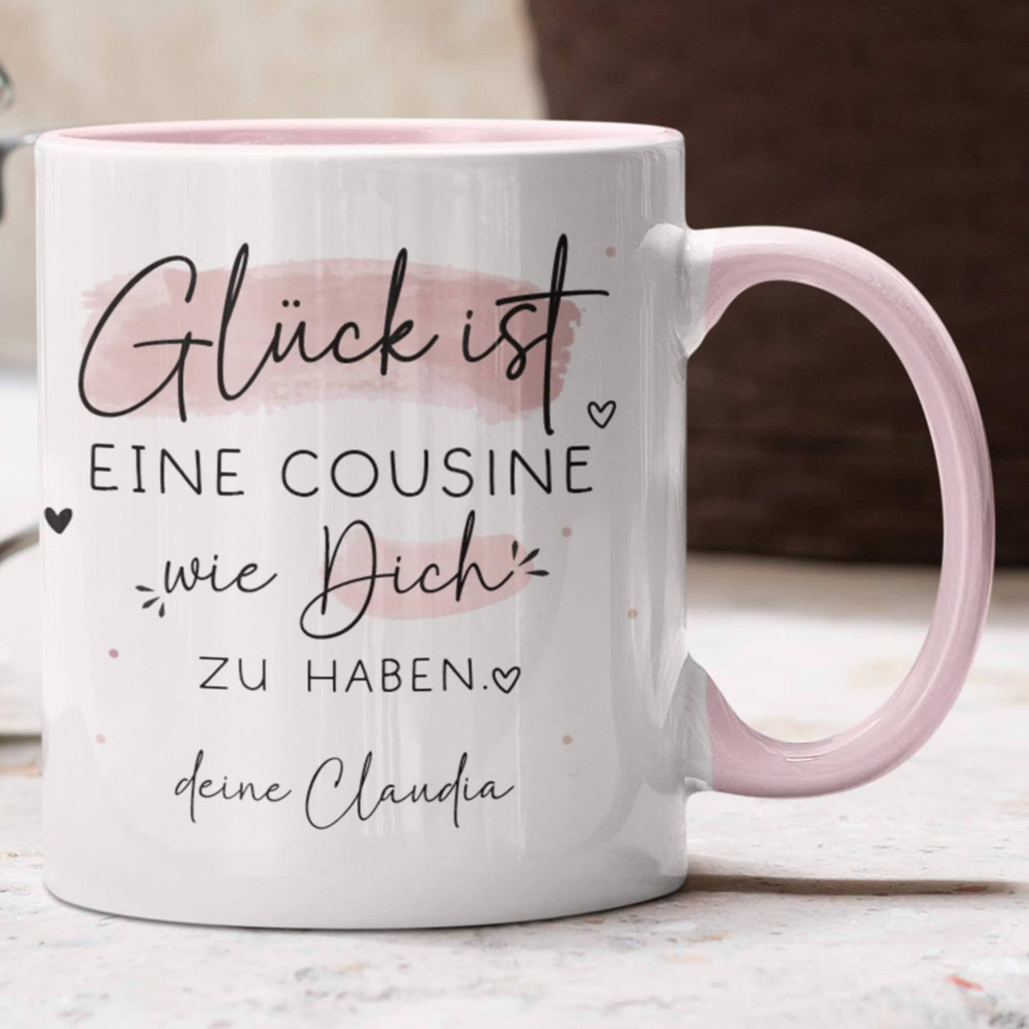 Personalisierte "Glück ist..." - Tasse. Muttertag  Mama, Oma, Tante, Schwester, Cousine, Hebamme, Nachbarin, Freundin, Wunschtext & Name  kleinebuchstaben Cousine - Rosa  