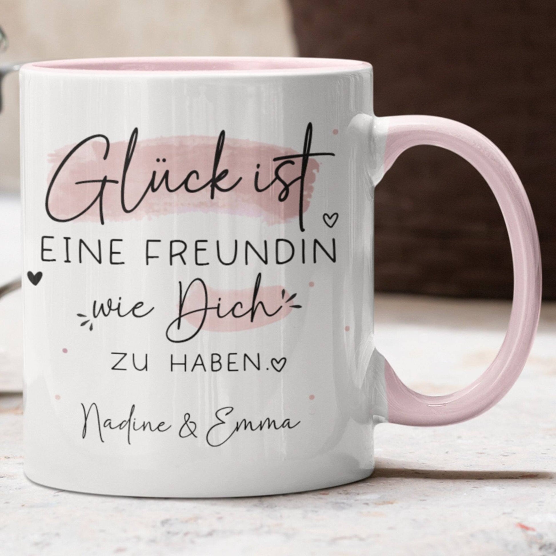 Personalisierte "Glück ist..." - Tasse. Muttertag  Mama, Oma, Tante, Schwester, Cousine, Hebamme, Nachbarin, Freundin, Wunschtext & Name  kleinebuchstaben Freundin - Rosa  