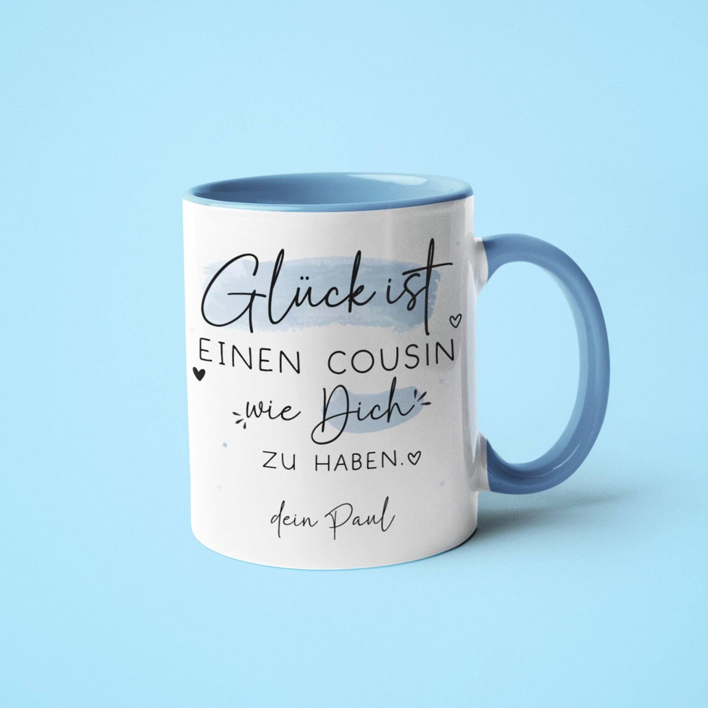 Personalisierte Tasse mit Spruch "Glück ist einen Cousin wie dich zu haben" zum Geburtstag, Geschenk, Ostern, Weihnachtsgeschenk,Wunschnamen  kleinebuchstaben   