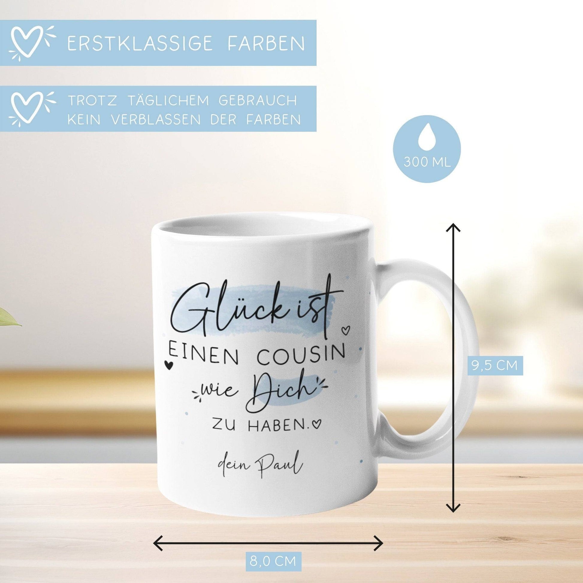 Personalisierte Tasse mit "Glück ist einen Cousin wie dich zu haben" -perfekt als Geburtstags-,Ostern-, Weihnachtsgeschenk mit Wunschnamen!  kleinebuchstaben   