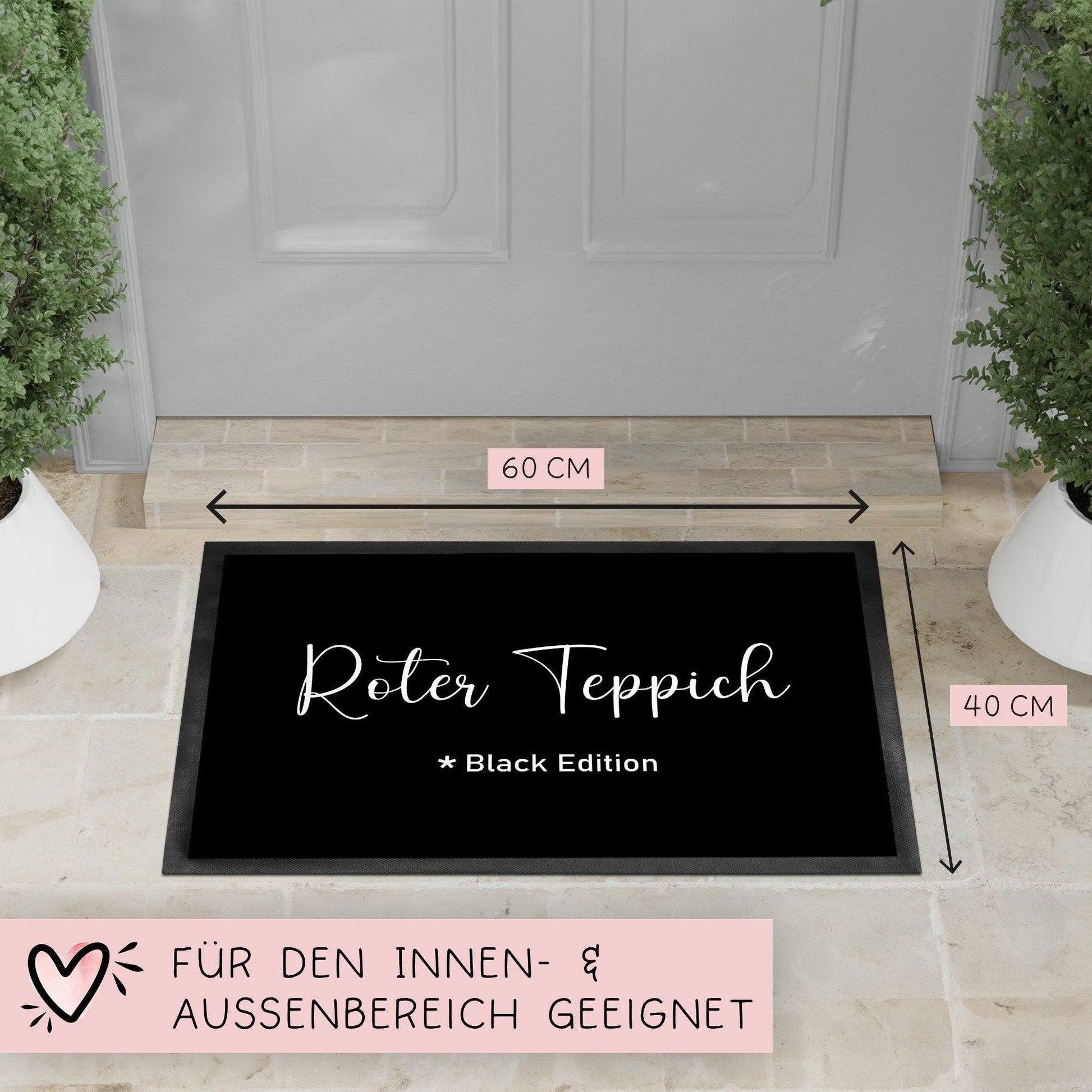 Roter Teppich - Black Edition Fußmatte Türmatte mit Spruch 60x40cm - für innen und außen -Vorleger für die Haustür - Flur - Einweihung  kleinebuchstaben   