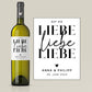 Weinlabel | Hochzeitsgeschenk | Auf die Liebe Liebe Liebe | Wein Flaschen Etikett | Personalisiert mit Namen und Datum | Geschenk Brautpaar  kleinebuchstaben   