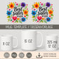 Tassenvorlage 10 oz - 11 oz - 12 oz - 15 oz - Best Sister Ever - Tassenvorlage - Sublimation - PNG - Geschenk - Tasse - Name - Canva kleinebuchstaben