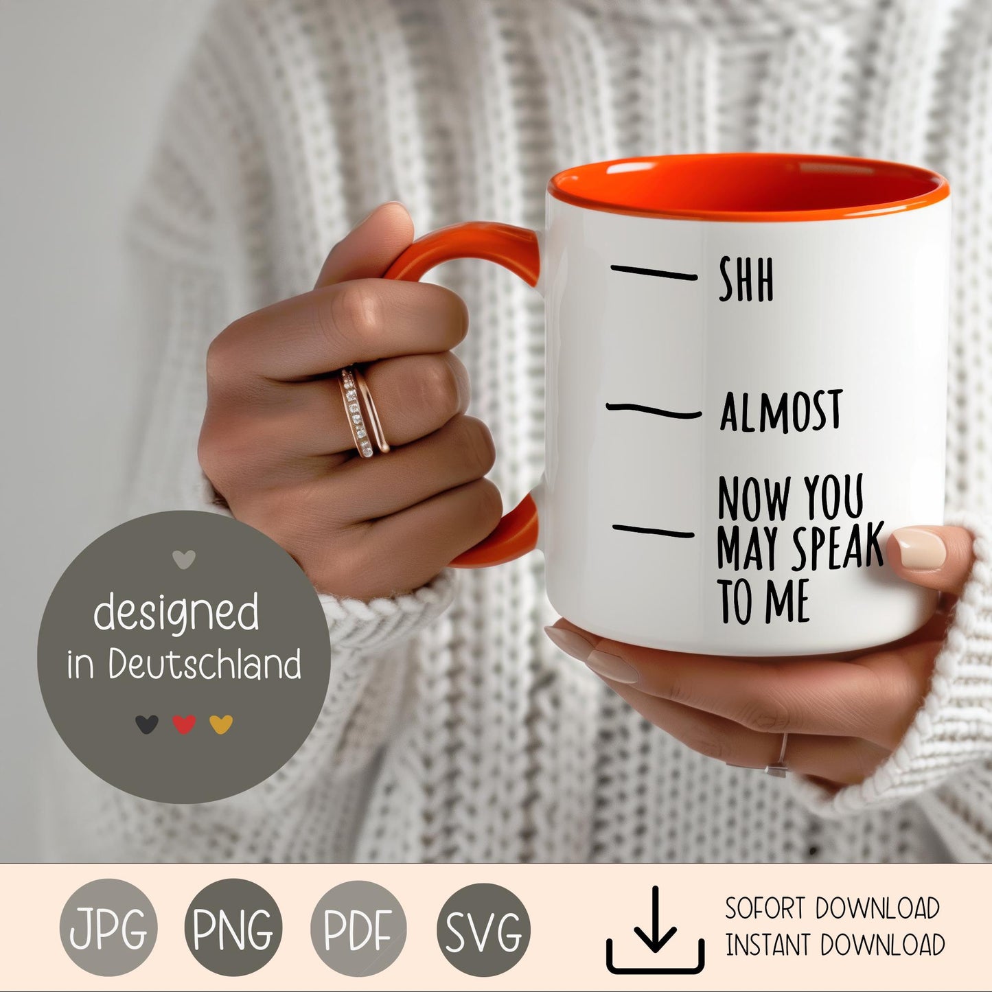 Lustige Sublimation Panorama-Tassenvorlage Spruch – "Shh, Almost, Now You May Speak To Me" – für 11 OZ, 12 OZ, 15 OZ, 325ml Tasse Becher kleinebuchstaben