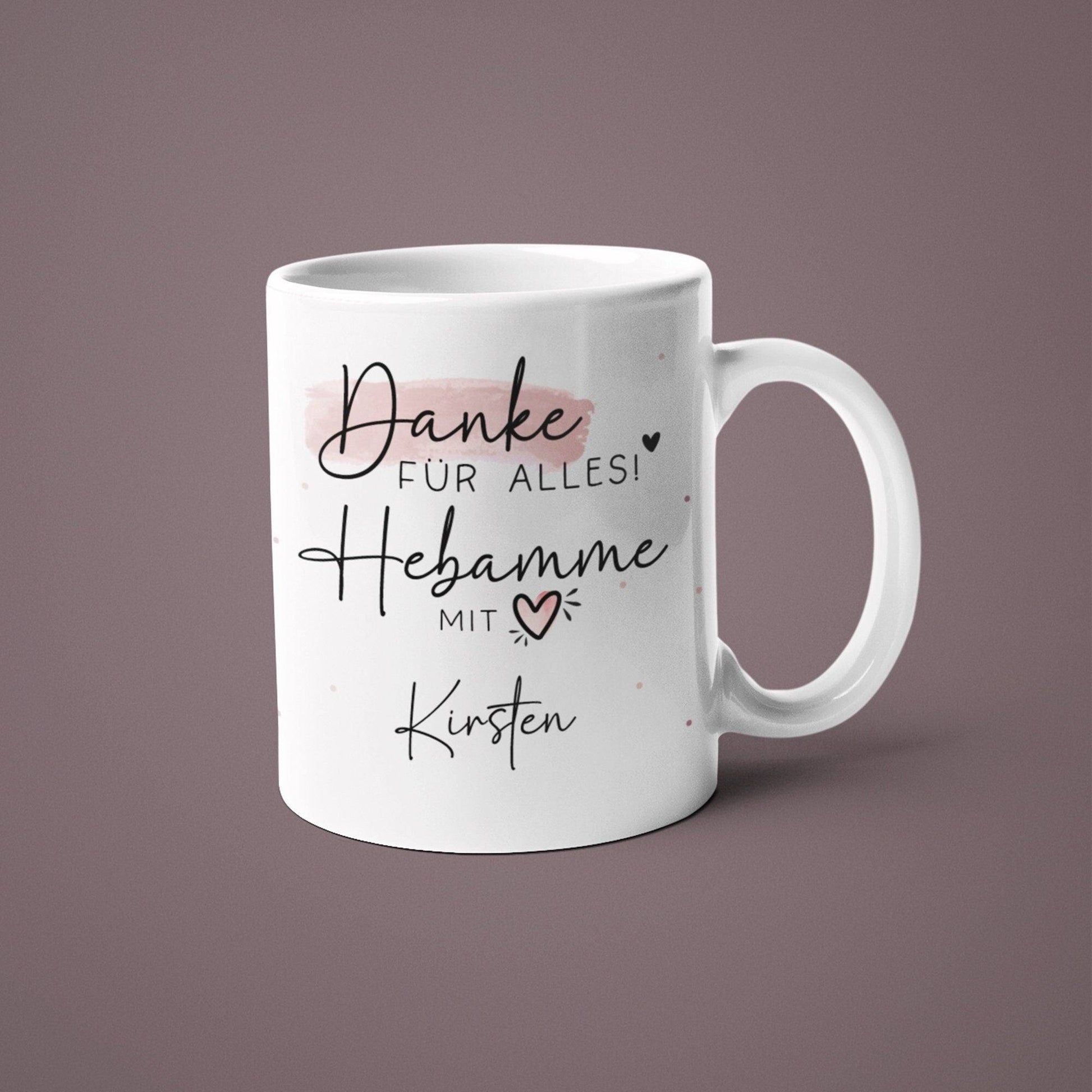 Personalisierte Tasse - Danke für Alles! Hebamme mit Herz Geschenkidee mit Wunschtext - Geschenk für Hebamme Dankeschön - Schwangerschaft  kleinebuchstaben   