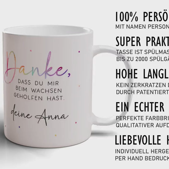 Tasse mit Wunschnamen - Danke dass du mir beim wachsen geholfen hast - Kindergarten Abschied - Tasse Erzieherin - Personalisiert - Geschenk kleinebuchstaben